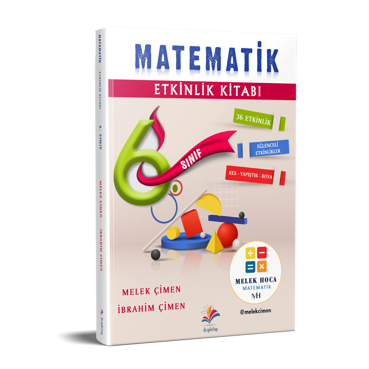 6.Sınıf Matematik Etkinlik Kitabı Melek Çimen 2024 6.Sınıf Matematik Etkinlik Kitabı Melek Çimen 2024