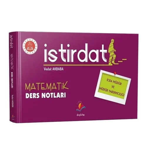 İstirdat İcra Müdürlüğü Matematik Ders Notları 2021 İstirdat İcra Müdürlüğü Matematik Ders Notları 2021