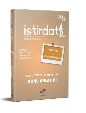 İstirdat İcra Müdür ve Müdür Yardımcılığı Genel Yetenek – Genel Kültür Konu Anlatımı 2022 İstirdat İcra Müdür ve Müdür Yardımcılığı Genel Yetenek – Genel Kültür Konu Anlatımı 2022
