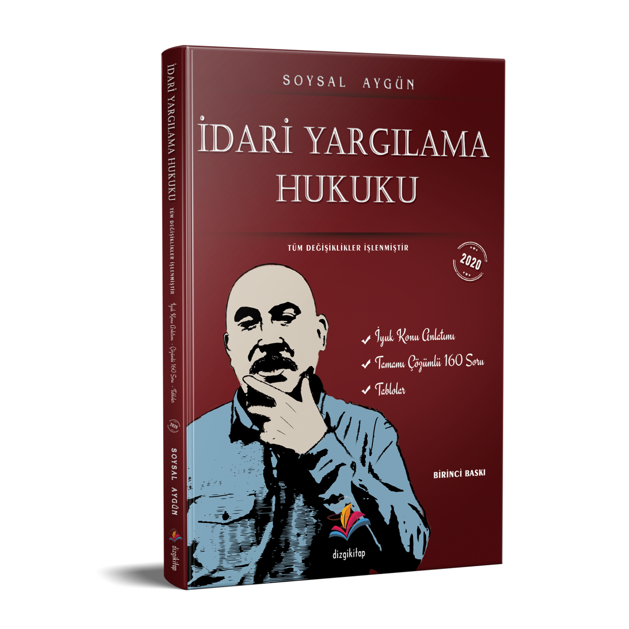 İdari Yargılama Hukuku Konu Anlatımı ve Çözümlü Soru Bankası 2020 İdari Yargılama Hukuku Konu Anlatımı ve Çözümlü Soru Bankası 2020